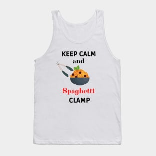 Keep calm and spaghetti clamp Tank Top